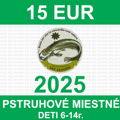 4. DETI 6-14 r. - pstruhové miestne povolenie 2025