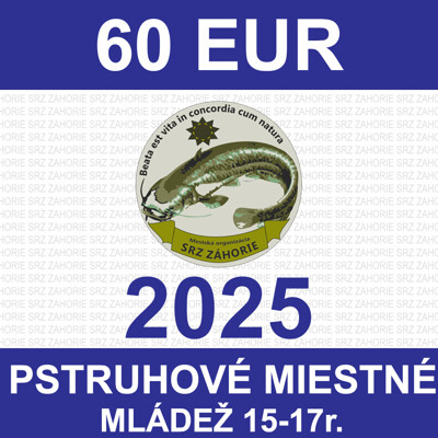 2. MLÁDEŽ 15-17r. - pstruhové miestne povolenie - člen z inej organizácie 2025...